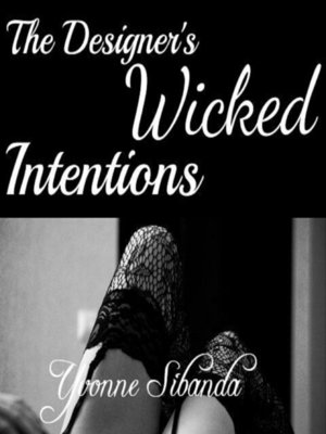 cover image of The Designer's Wicked Intentions